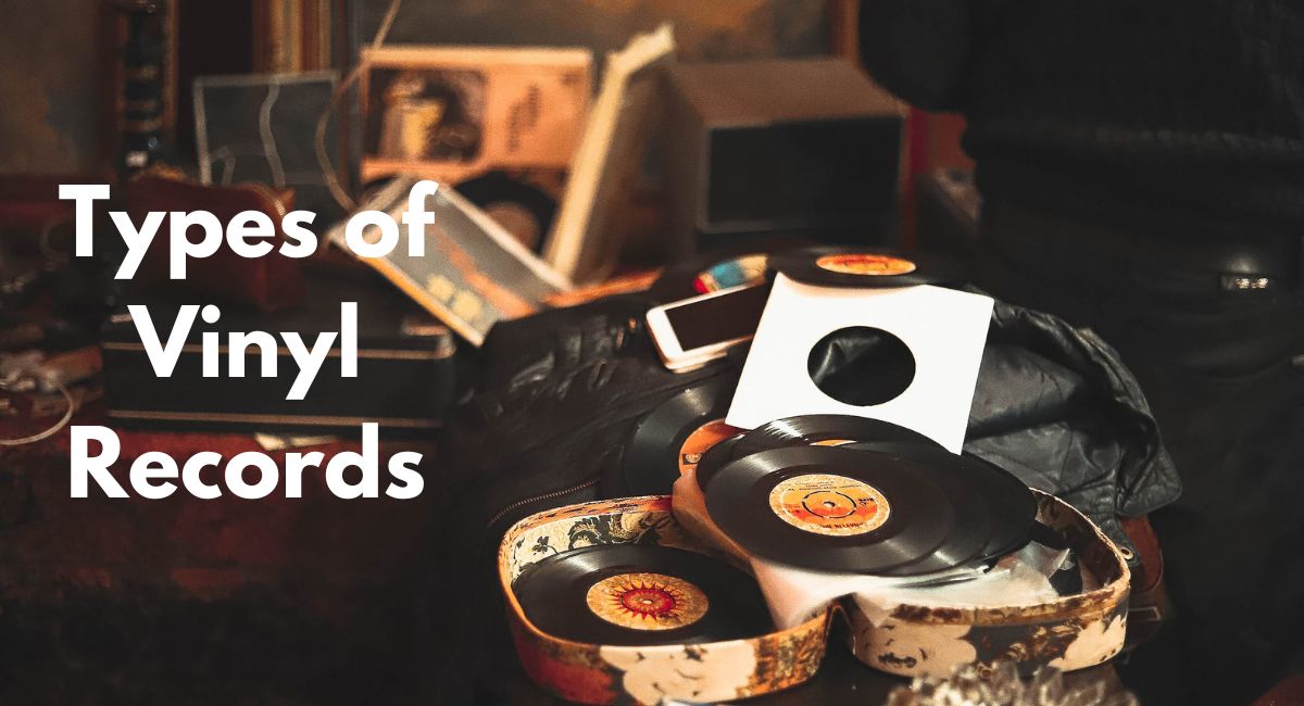 Types of Vinyl Records